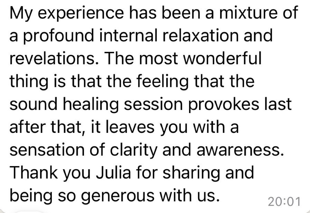 Client message: my experience has been a mixture of profound internal relaxation and revelations, leaving a sensation of clarity and awareness.